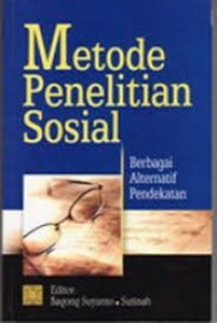 Image of Metode Penelitian Sosial : Berbagai Alternatif Pendekatan